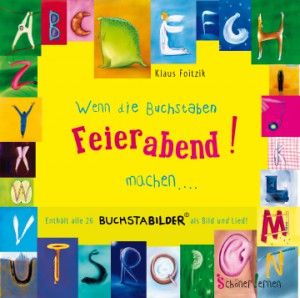 Wenn die Buchstaben Feierabend machen - Klaus Foitzik 